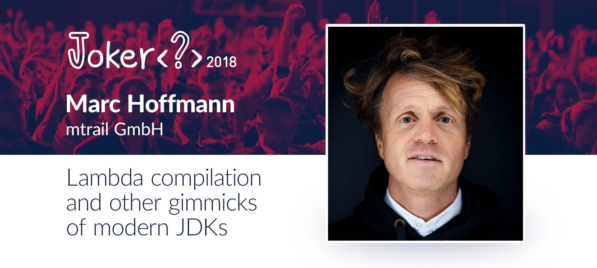 lambda-compilation-and-other-gimmicks-of-modern-jdks-joker-2018