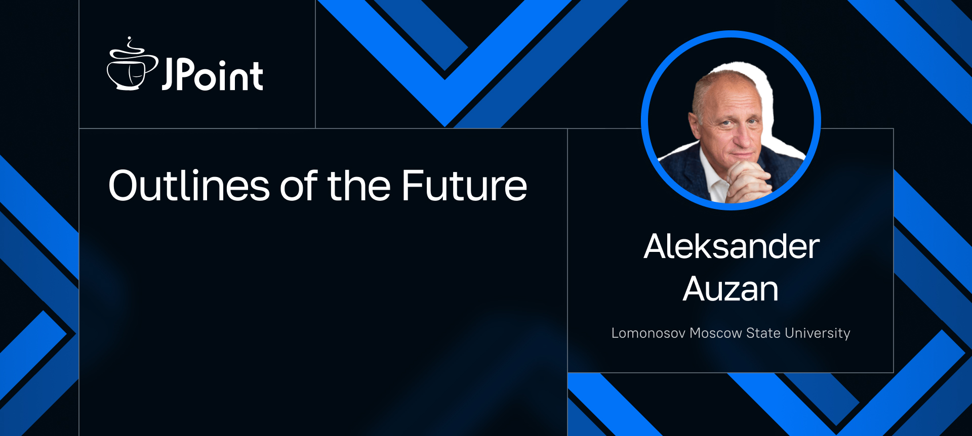 Jpoint Start Outlines of the Future | Talk at JPoint 2025